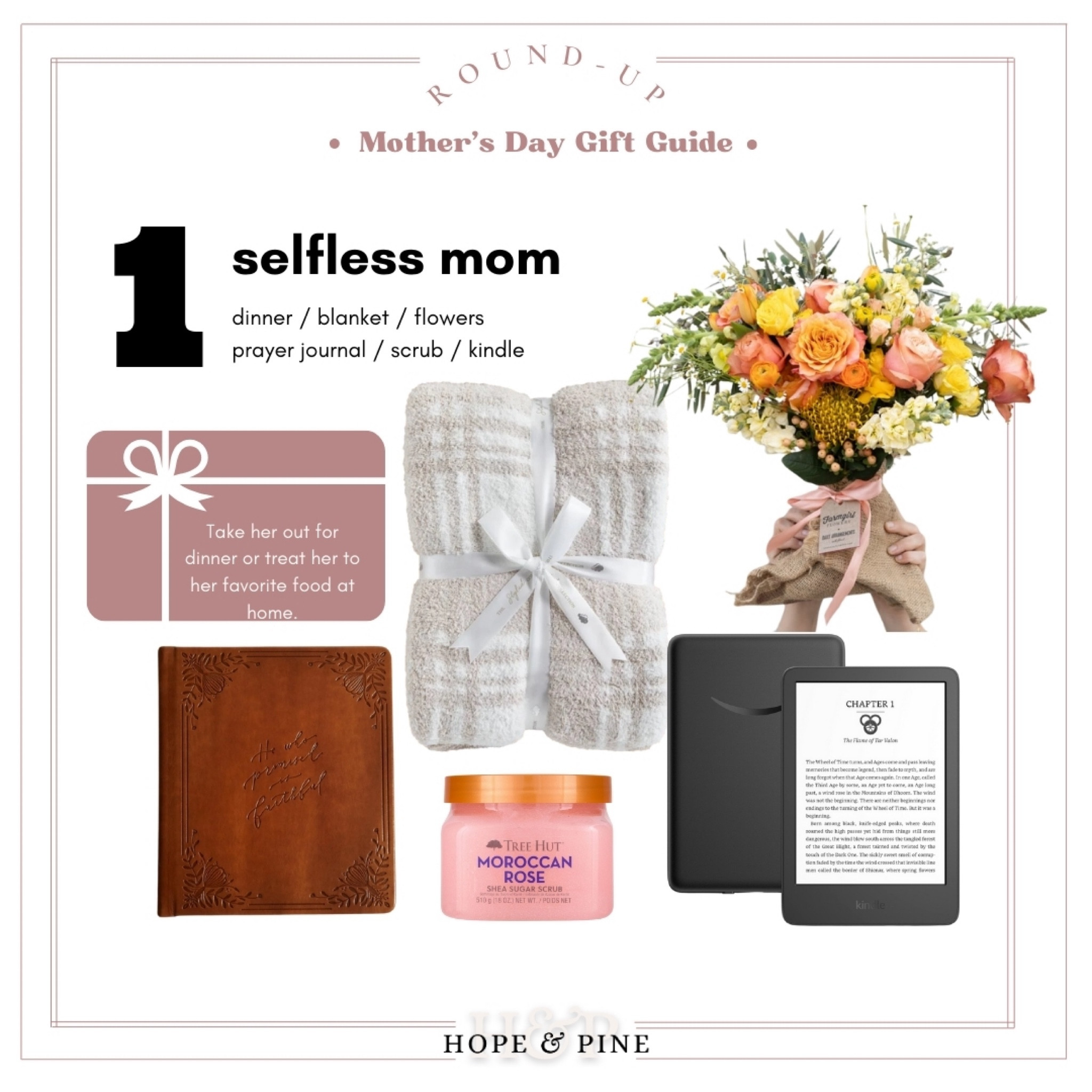 For the mom who loves in everyone else, give her some luxuries that show she is seen and loved. A gift card to her favorite restaurant, a stunning bouquet of flowers, a cozy blanket and kindle are just a few ideas.

#LTKGiftGuide #LTKfindsunder100 #LTKfamily