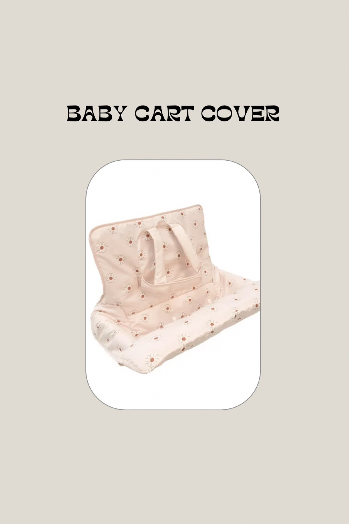 Baby cart cover! Feels really high-quality, can’t wait to use this instead of taking the stroller into the grocery store now!