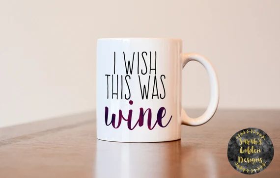 I Wish This Was Wine Coffee Mug Gift for Wine Lover Gift for | Etsy | Etsy (US)
