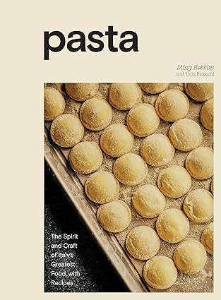 Pasta: The Spirit and Craft of Italy's Greatest Food, with Recipes [A Cookbook]      Hardcover ... | Amazon (US)