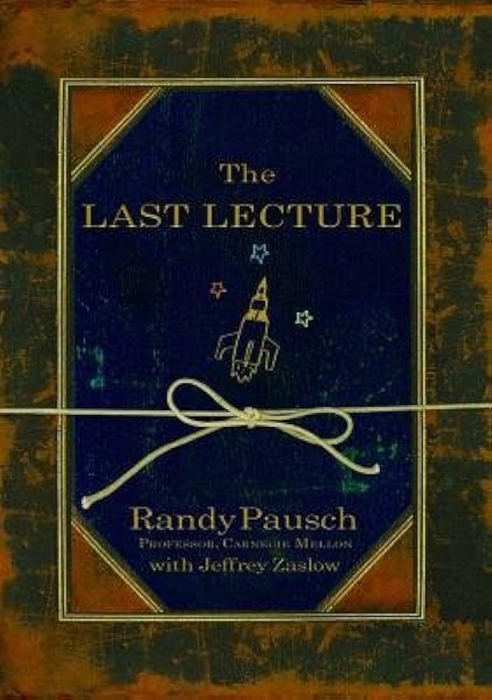 The Last Lecture   [LAST LECTURE] [Hardcover] | Amazon (US)