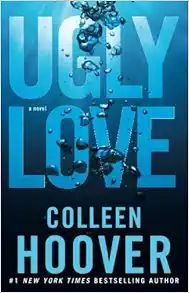 Ugly Love: A Novel: Hoover, Colleen: 9781476753188: Amazon.com: Books | Amazon (US)