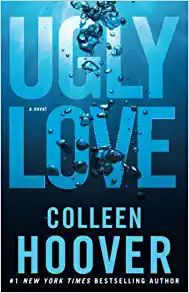 Ugly Love: A Novel: Hoover, Colleen: 9781476753188: Amazon.com: Books | Amazon (US)