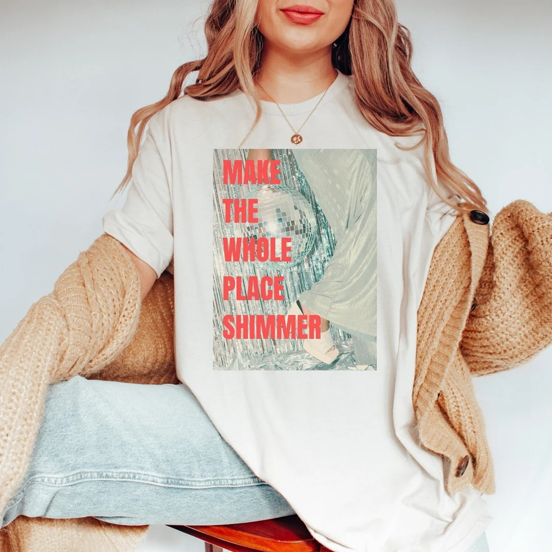 Make the Whole Place Shimmer Shirt New Eras Womens Shirt the - Etsy | Etsy (US)