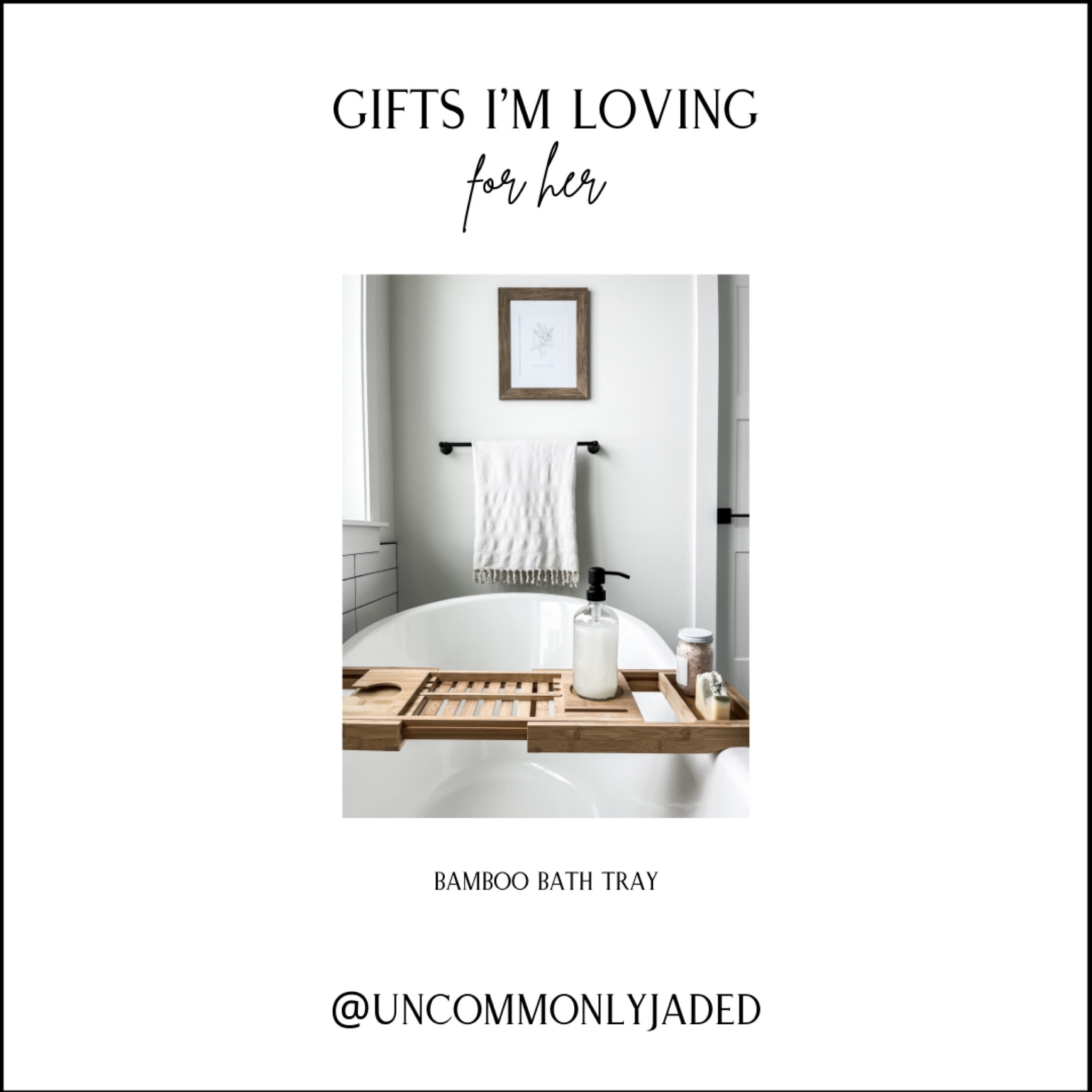 G I F T S / I’m loving for her bamboo bath tray 

#LTKunder50 #LTKstyletip #LTKhome