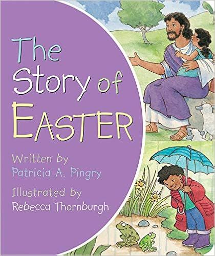 The Story of Easter     Board book – Picture Book, January 25, 2010 | Amazon (US)