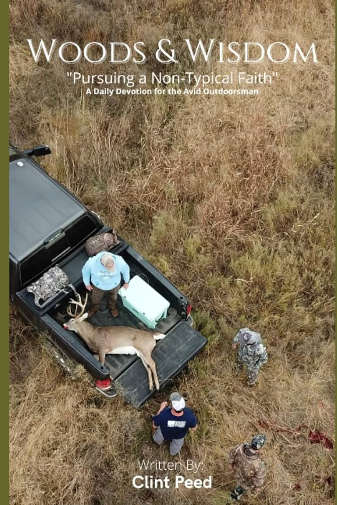 Woods & Wisdom: A Daily Devotional for the Avid Outdoorsman | Amazon (US)