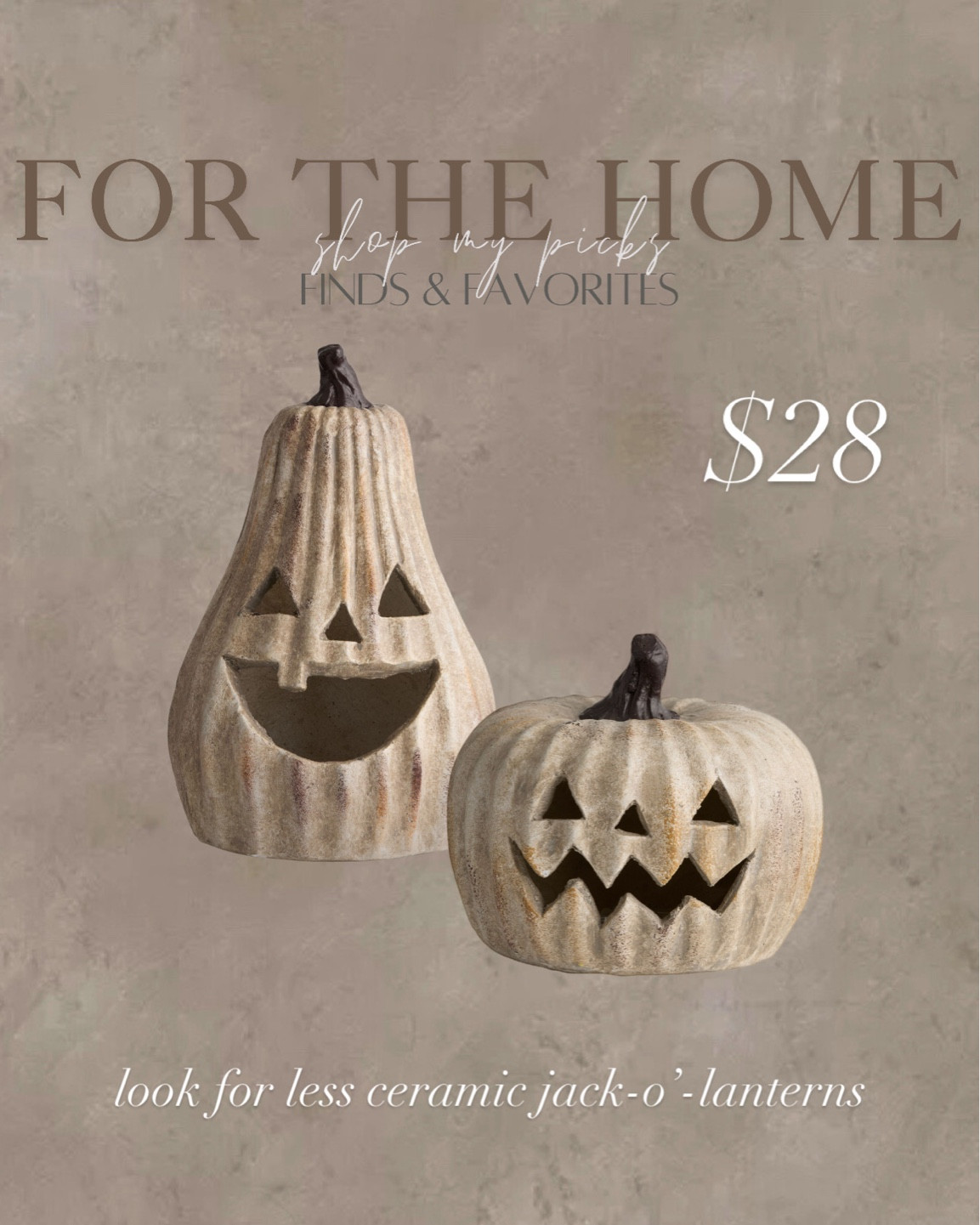 Look for less ceramic Jack-o’-lanterns 🎃 😍

#LTKFindsUnder50 #LTKSeasonal #LTKStyleTip