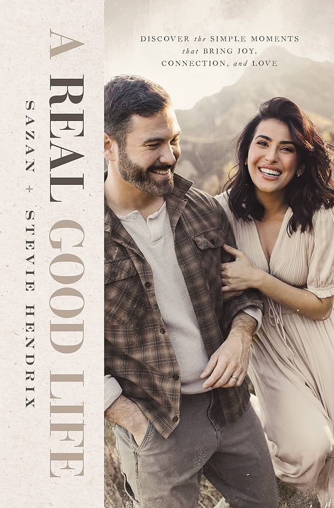 A Real Good Life: Discover the Simple Moments that Bring Joy, Connection, and Love | Amazon (US)