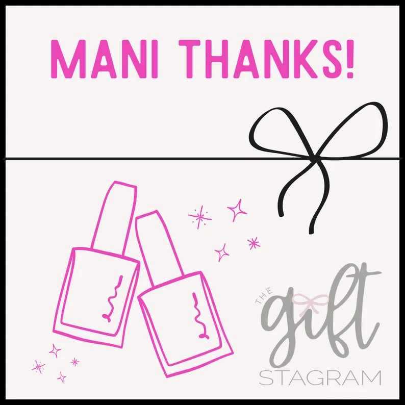 Mani Thanks Gift Tag DIGITAL DOWNLOAD Thank You Gift Tag Manicure/nail Salon Gift Ideas 3x3 Tag -... | Etsy (US)