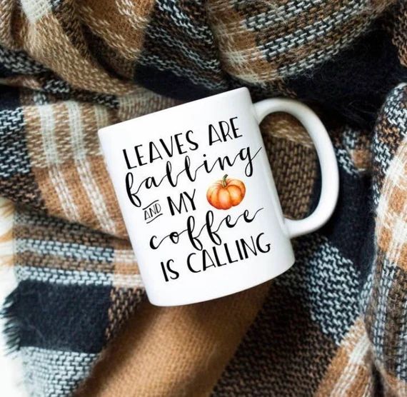 leaves are falling and my coffee is calling Ceramic Campfire Coffee Tea Mug | Enamel Mug | Kitche... | Etsy (US)