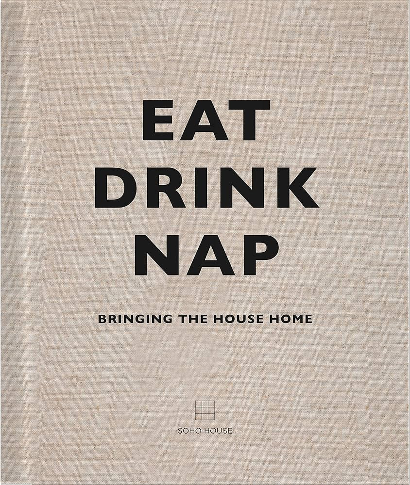Eat Drink Nap: Bringing the House Home | Amazon (US)