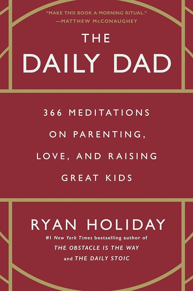 The Daily Dad: 366 Meditations on Parenting, Love, and Raising Great Kids | Amazon (US)