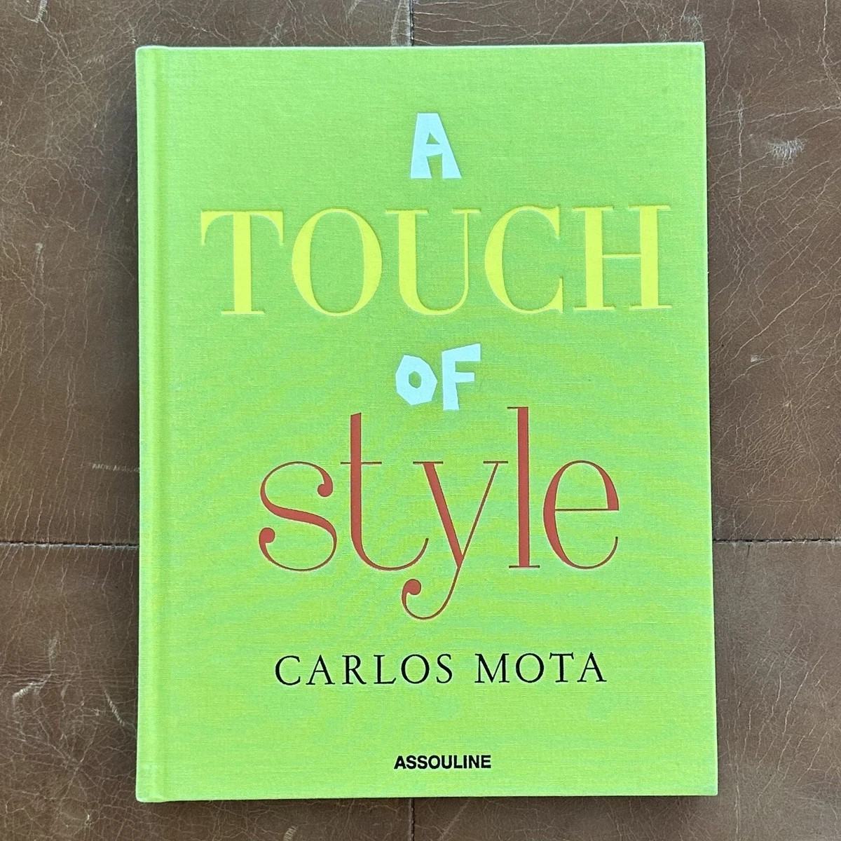 A Touch of Style by Carlos Mota by Carlos Mota (2015, Hardcover) 9781614282990 | eBay | eBay US