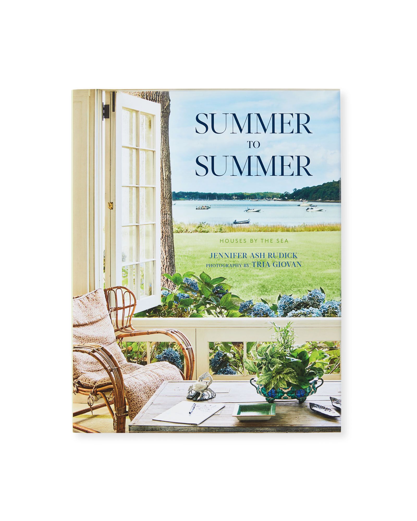 "Summer to Summer: Houses by the Sea" by Jennifer Ash Rudick | Serena and Lily