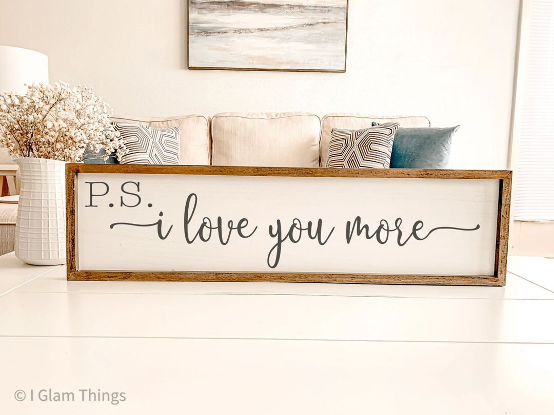 PS I Love You More Sign - Etsy | Etsy (US)