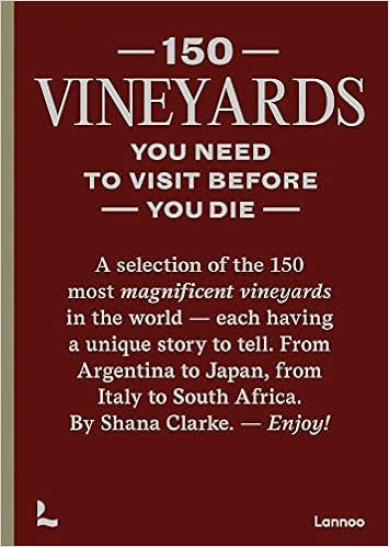 150 Vineyards You Need to Visit Before You Die     Hardcover – December 29, 2022 | Amazon (US)