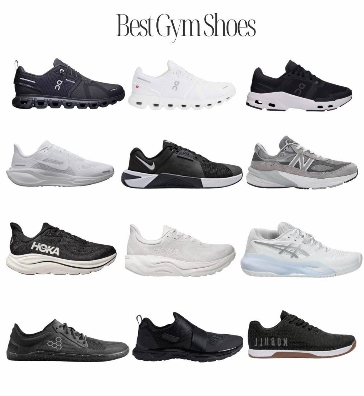 Top 12 Women’s Workout Shoes:
1. On Cloud 6 Waterproof
2. On Cloud 6 
3. On Cloud Pulse
4. Nice Pegasus 41
5. Nike Metcon 10
6. New Balance 990v6
7. Hoka Clifton 10
8. Hoka Arahi 8 
9. Asics Gel-resolution
10. Vivobarefoot Primus Lite
11. Slipstream Cycling Shoe
12. Nobull Outwork 
#gym #workout #shoes #trainers #sneakers #newbalance #on #hoka #asics #nike #nobull #slipstream #vivibarefoot #black #white #grey #best 


#LTKActive #LTKSaleAlert #LTKFindsUnder100

#LTKselfcare #LTKfitnessgoals #LTKmorningroutine