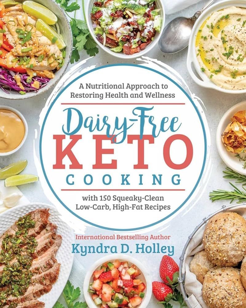 Dairy Free Keto Cooking: A Nutritional Approach to Restoring Health and Wellness with 160 Squeaky... | Amazon (US)