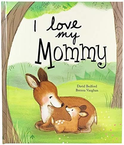 I Love My Mommy: A Story of Unconditional Love for Children Ages 1-6 | Amazon (US)