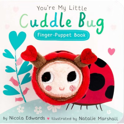 You're My Little Cuddle Bug Finger Puppet Book - by Nicola Edwards (Board Book) | Target