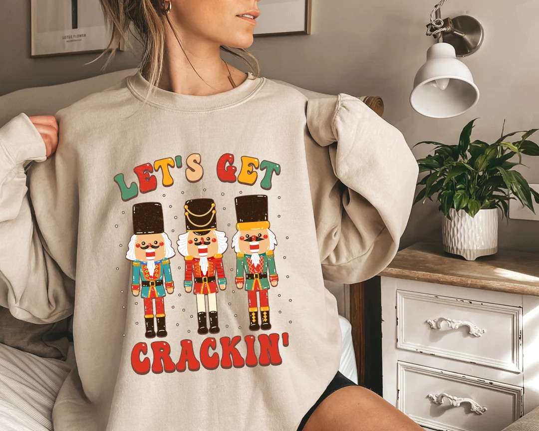 Let's Get Crackin Sweatshirt Gift for Christmas - Etsy | Etsy (US)
