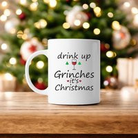 Drink Up Grinches It's Christmas 10 Ounce Coffee Mug With Handle, Cocoa Ceramic White Mug, 1Pc Birthday {Item#z24D} | Etsy (US)