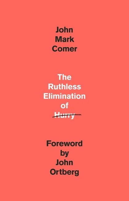 The Ruthless Elimination of Hurry : How to Stay Emotionally Healthy and Spiritually Alive in the ... | Walmart (US)