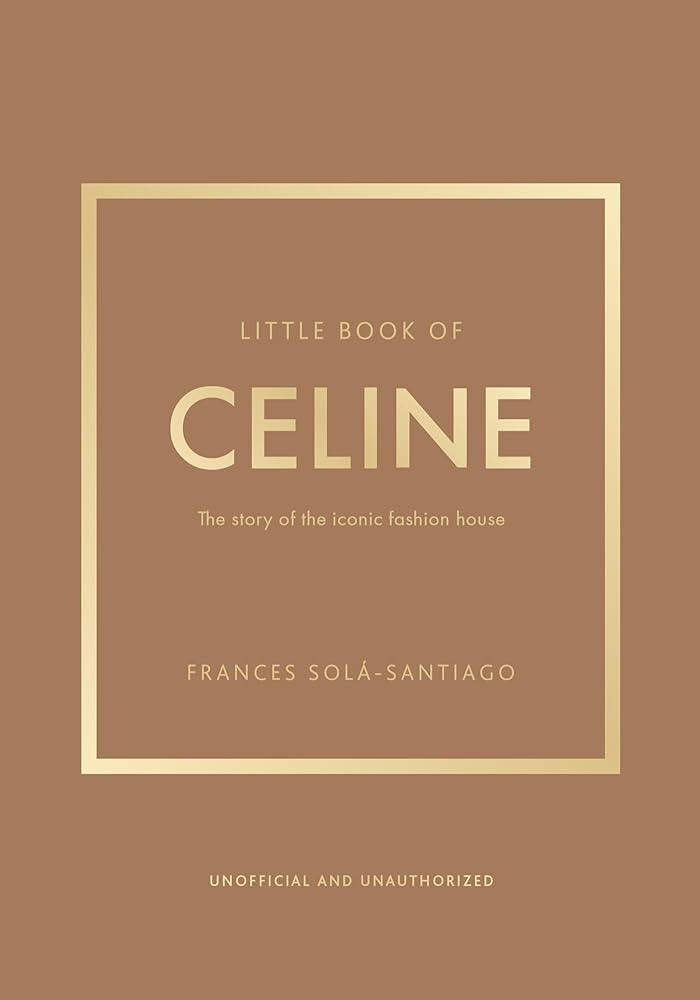 Little Book of Celine: The story of the iconic fashion house (Little Books of Fashion) | Amazon (US)