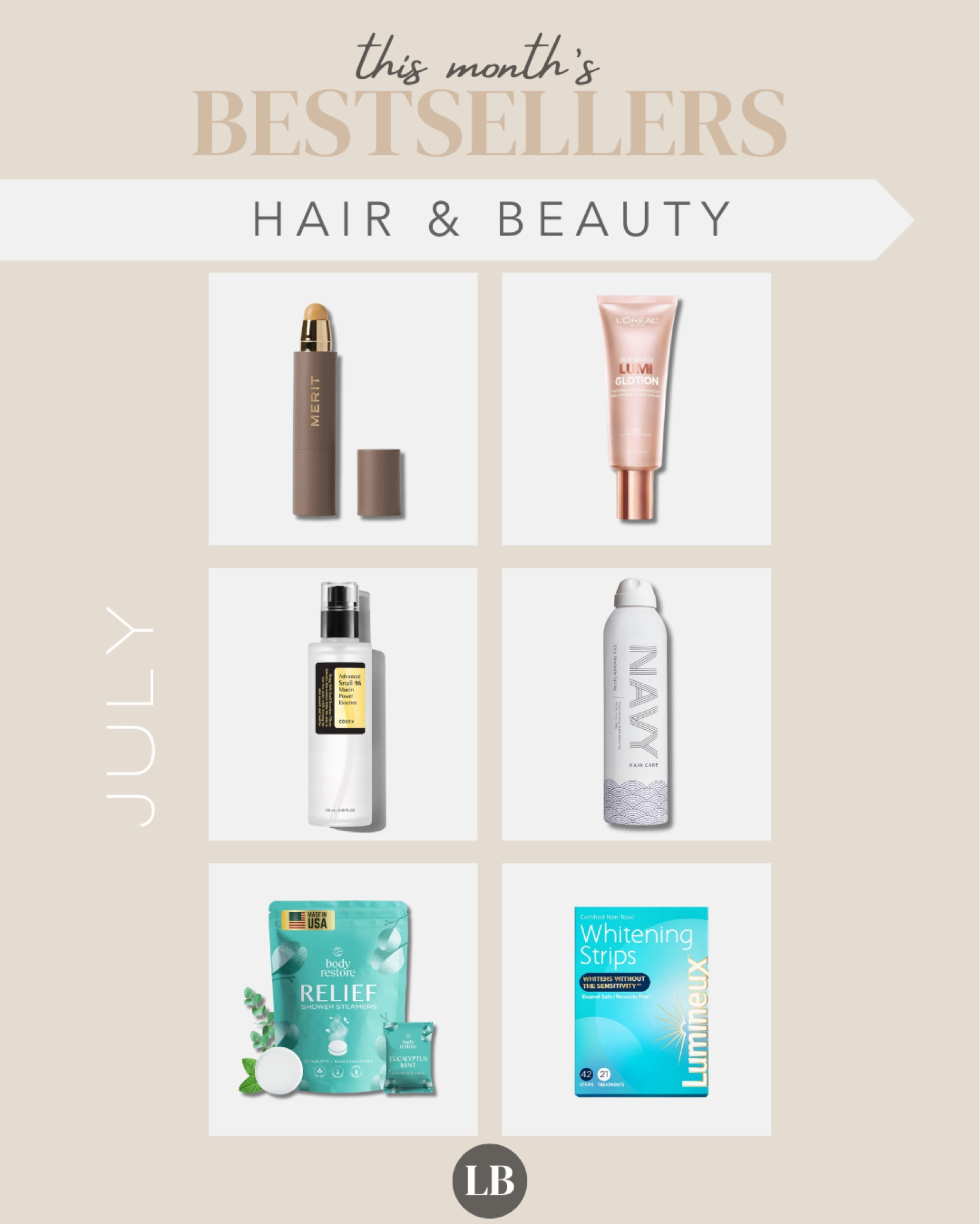 Bestselling Hair & Beauty items in July

#LTKBeauty