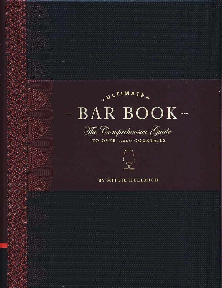 The Ultimate Bar Book: The Comprehensive Guide to Over 1,000 Cocktails (Cocktail Book, Bartender ... | Amazon (US)