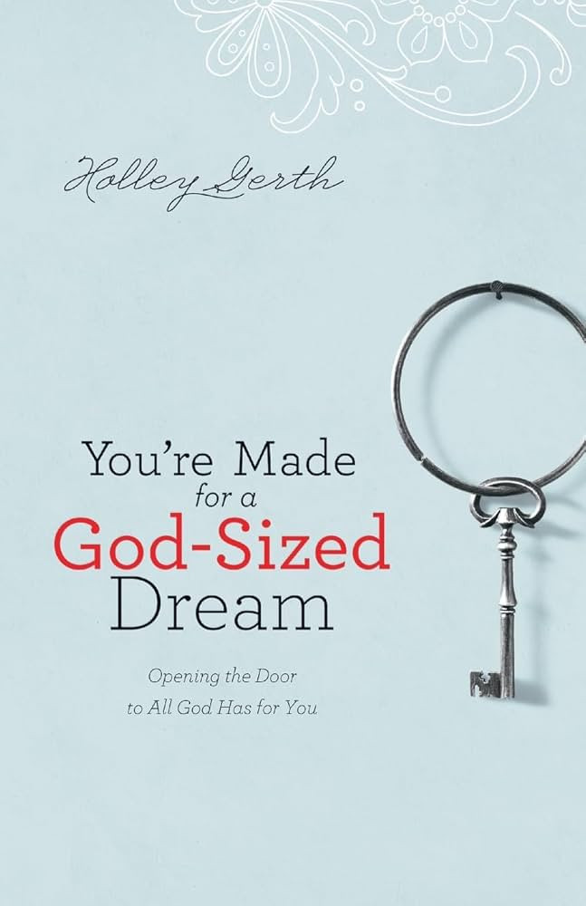 You're Made for a God-Sized Dream: Opening the Door to All God Has for You | Amazon (US)