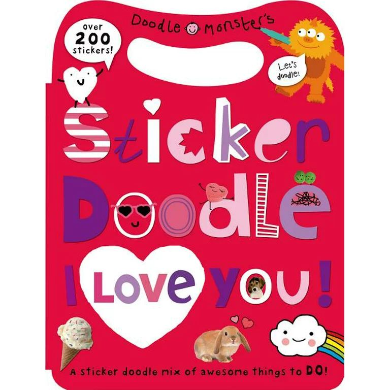 Sticker Doodle I Love You: Awesome Things to Do, with Over 200 Stickers | Walmart (US)