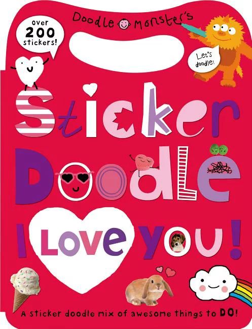 Sticker Doodle I Love You: Awesome Things to Do, with Over 200 Stickers | Walmart (US)