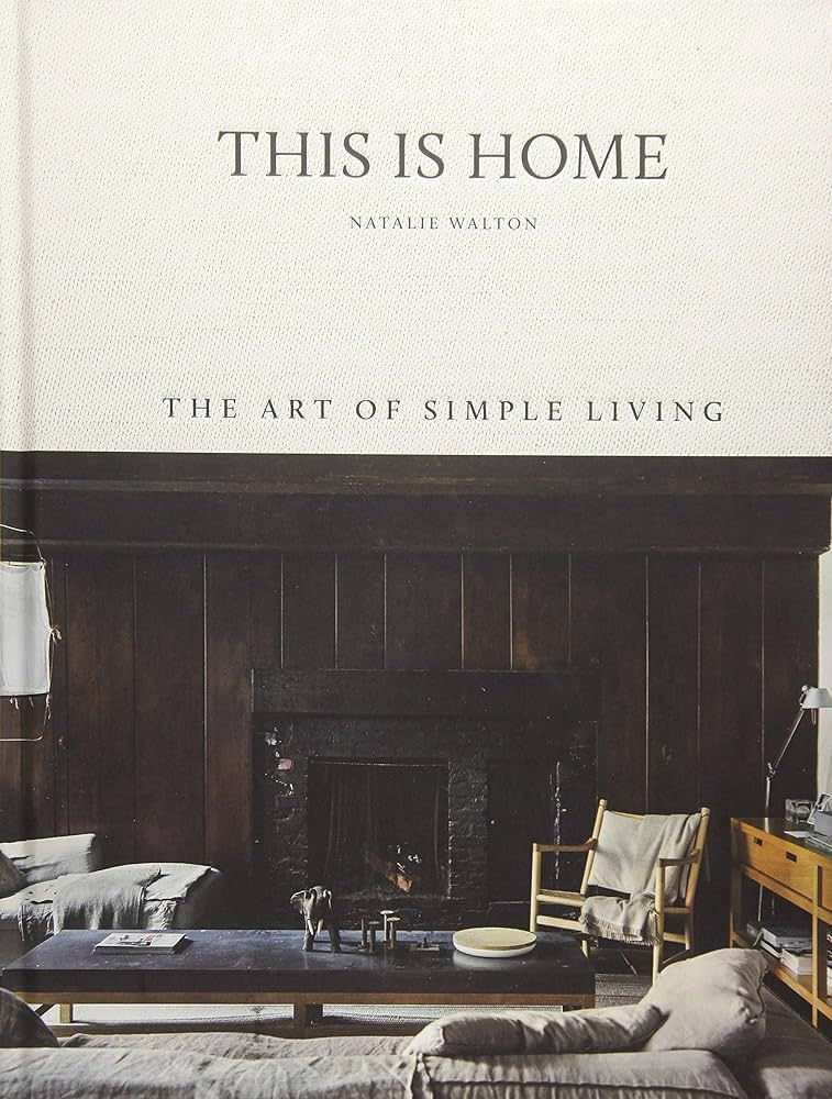 This is Home: The Art of Simple Living | Amazon (US)