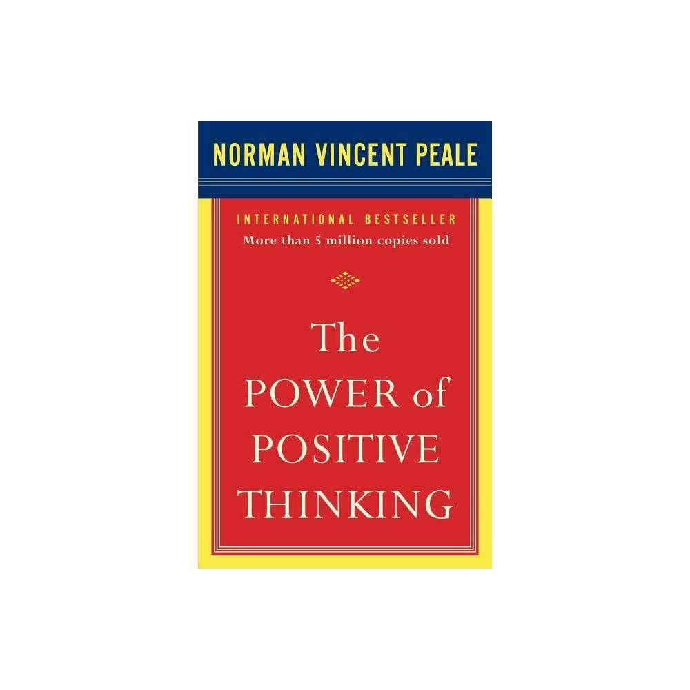 The Power of Positive Thinking - by Norman Vincent Peale (Paperback) | Target