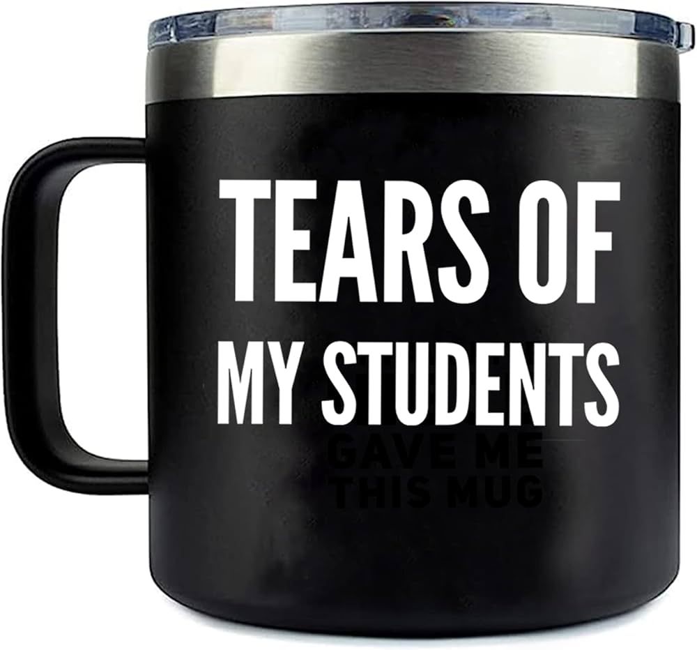 Tears Of My Students Teacher Insulated Coffee Cup 14oz With Handle Lid Funny Professor Graduation... | Amazon (US)