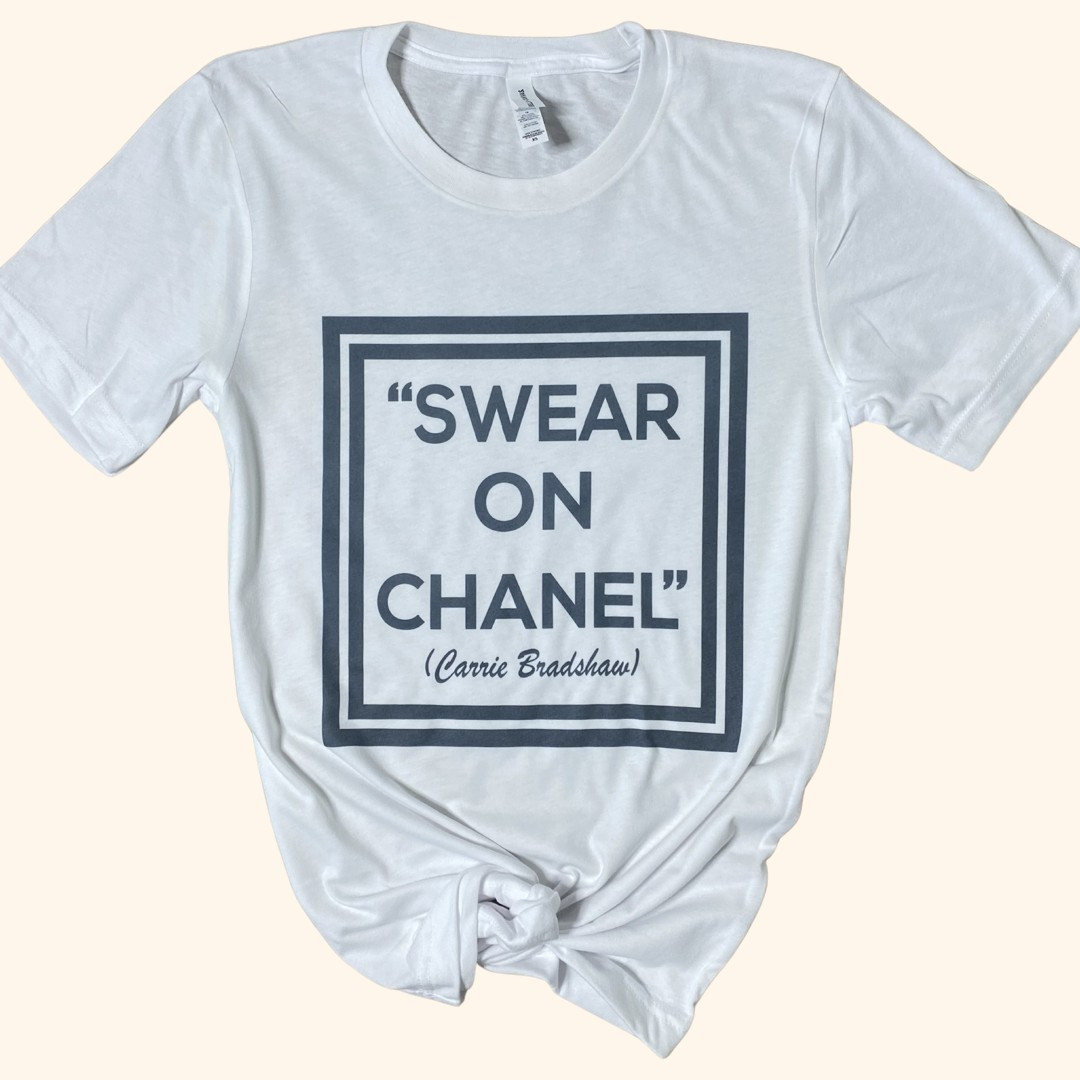 " Swear On Chanel " - Carrie Bradshaw Graphic Tee Shirt ( Vintage Feel) | Sassy Queen