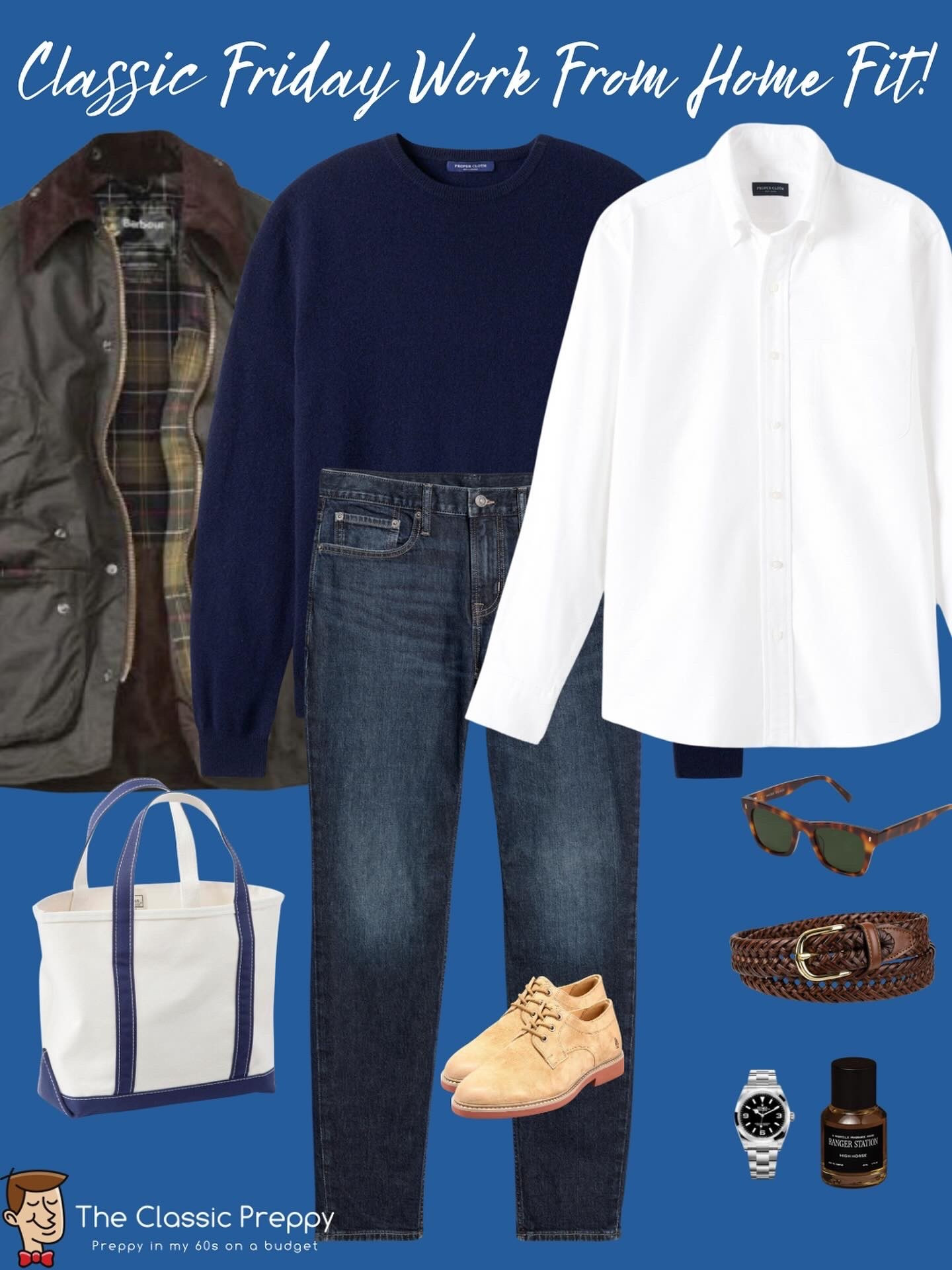 Happy Friday!!

🧥 Jacket - @barbour 
🧶 Cashmere sweater – @propercloth 
👔 White Clark Oxford – @propercloth 
👖 Denim – @oldnavy 
👞 Dirty bucks – @hushpuppiesshoes 
🕶 Sunglasses – @warbyparker
🧢 Belt – @target 
👜 Canvas tote – @llbean
💧 Fragrance – @rangerstation.co 



#PreppyStyle #ClassicMenswear #WFHStyle #PreppyOnABudget #NoBuyYear2025 #TheClassicPreppy #propercloth #customclothing #madetoorder

#LTKStyleTip #LTKOver40 #LTKMens