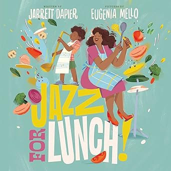 Jazz for Lunch!      Hardcover – Picture Book, September 7, 2021 | Amazon (US)