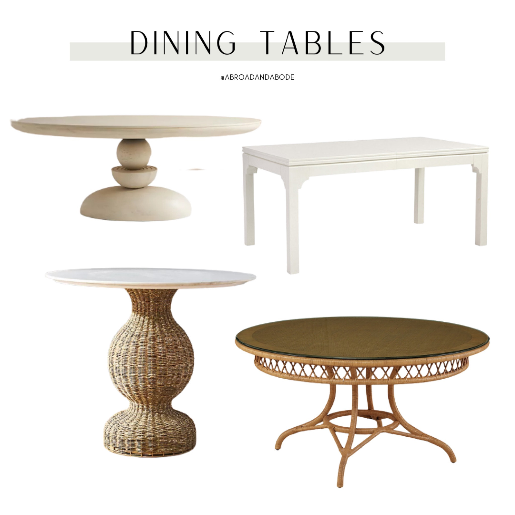 Dining Tables for every style!

Dining tables, rattan, bistro, dining room, Anthropologie, Ballard Designs, coastal style, classic home, home decor

#LTKunder100 #LTKhome #LTKunder50