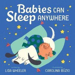 Babies Can Sleep Anywhere - by  Lisa Wheeler (Hardcover) | Target