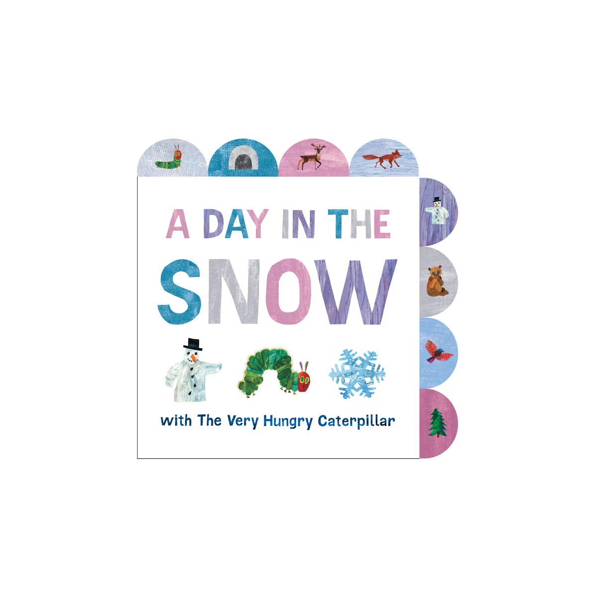 A Day in the Snow with the Very Hungry Caterpillar - by  Eric Carle (Board Book) | Target