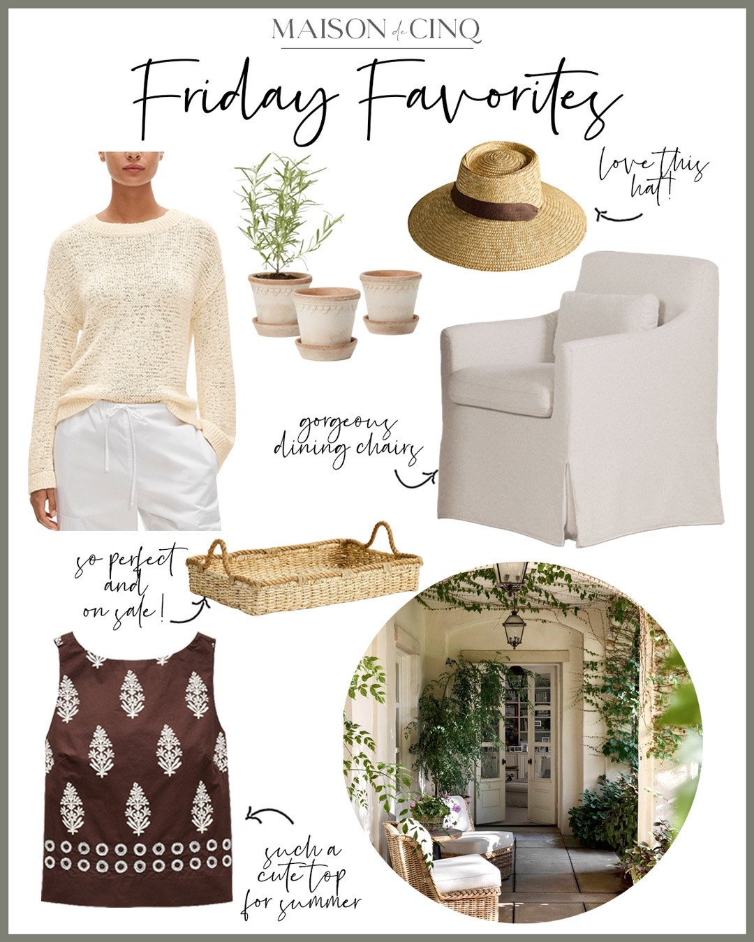 This week on Friday Favorites we’re channeling Nancy Meyers’ style with rattan trays, gorgeous dining chairs, natural rugs, entryway decor and more! Plus we’re sharing new JCrew tops, the perfect beachy sweater, pretty dresses and more!

Home decor, entryway decor, bowl, dining chairs, natural fiber rug, pitcher, terracotta pots, summer dresses, necklace, summer accessories, sun hat

#LTKHome #LTKOver40 #LTKSeasonal