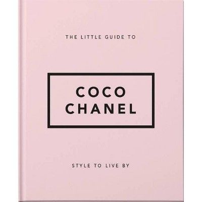The Little Guide to Coco Chanel - (Little Books of Lifestyle) by Hippo! Orange (Hardcover) | Target