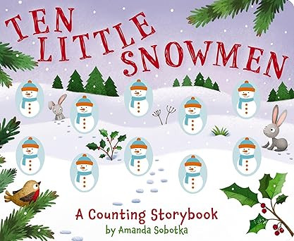 Ten Little Snowmen: A Counting Storybook      Board book – October 18, 2022 | Amazon (US)