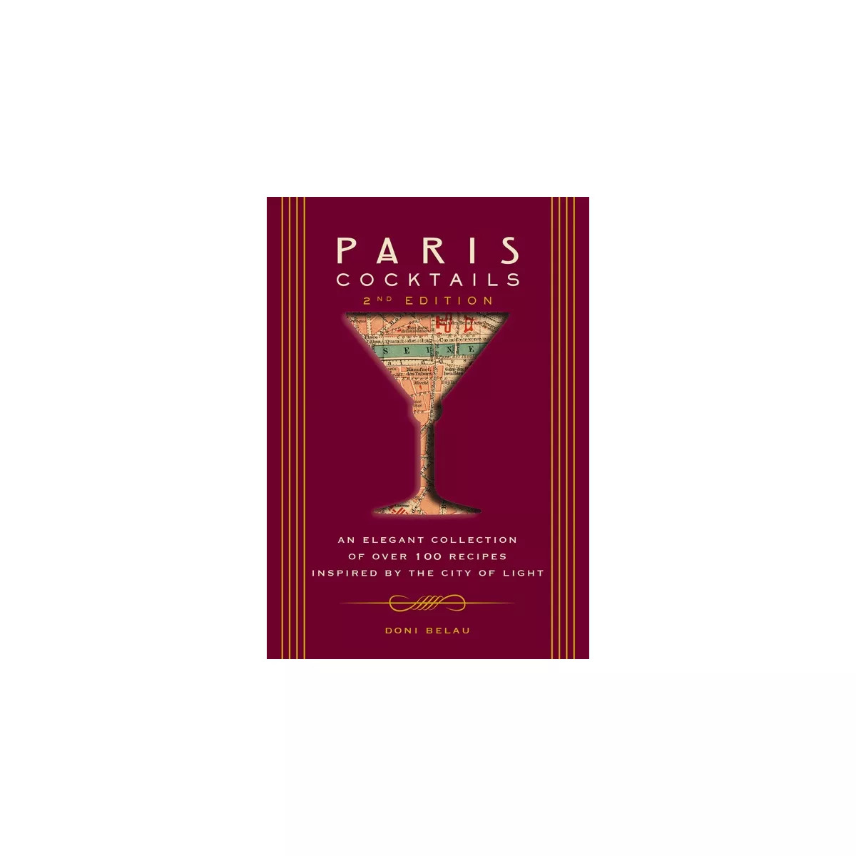 Paris Cocktails, Second Edition - (City Cocktails) by  Doni Belau (Hardcover) | Target