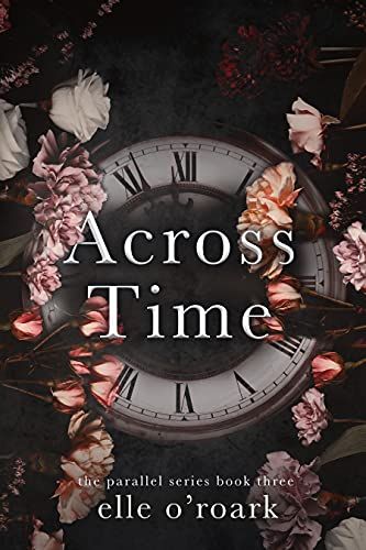 Across Time (The Parallel Series Book 3)     Kindle Edition | Amazon (US)