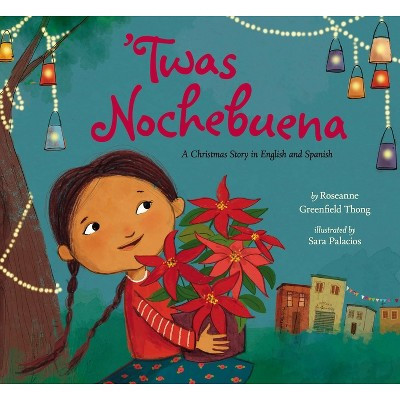 'Twas Nochebuena - by  Roseanne Greenfield Thong (Hardcover) | Target