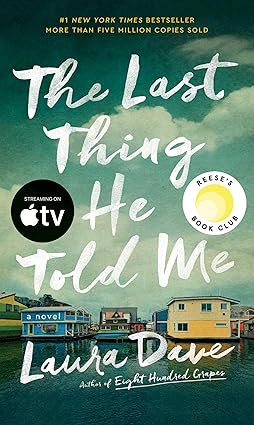 The Last Thing He Told Me: A Reese Witherspoon Book Club Pick      Paperback – March 21, 2023 | Amazon (US)